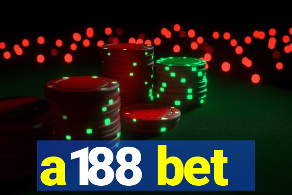 a188 bet